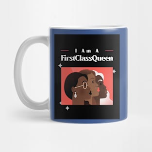 I am a FirstClassQueen Mug